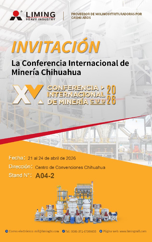 Liming Heavy Industry le invita cordialmente a participar en La Conferencia Internacional de Minería Chihuahua 2026